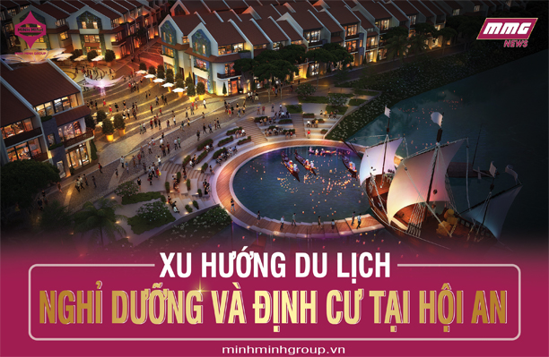 XU HƯỚNG DU LỊCH NGHỈ DƯỠNG VÀ ĐỊNH CƯ TẠI HỘI AN