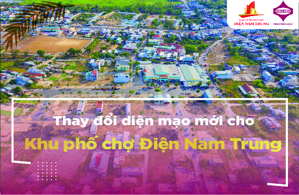 Thay đổi diện mạo mới cho Khu phố chợ Điện Nam Trung