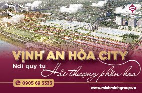 VỊNH AN HÒA CITY – NƠI QUY TỤ HẢI THƯỢNG PHỒN HOA
