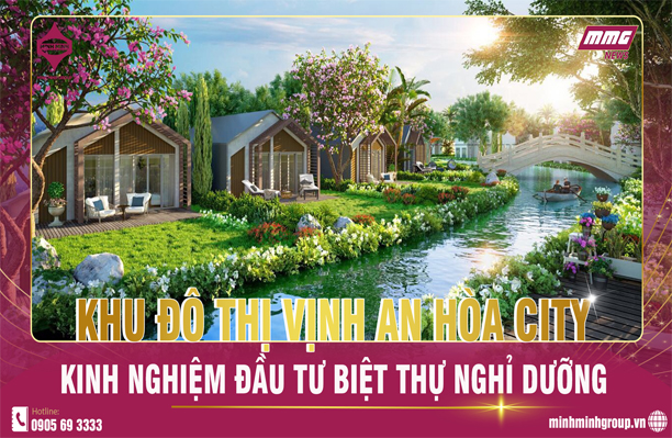 KINH NGHIỆM ĐẦU TƯ BIỆT THỰ NGHỈ DƯỠNG