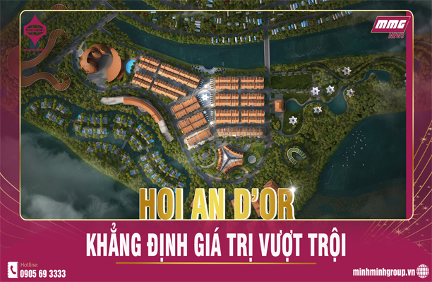 HOIAN D’OR – KHẲNG ĐỊNH GIÁ TRỊ VƯỢT TRỘI