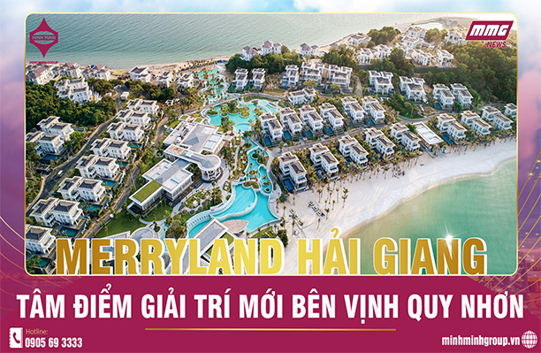 MERRY LAND QUY NHƠN – TÂM ĐIỂM GIẢI TRÍ MỚI BÊN VỊNH QUY NHƠN