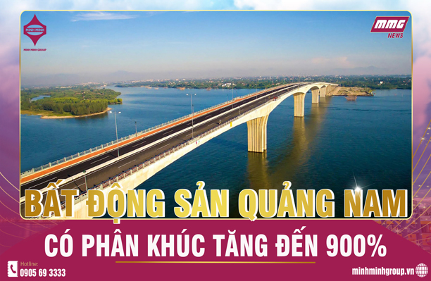 PHÂN KHÚC BẤT ĐỘNG SẢN QUẢNG NAM TĂNG 900% SO VỚI THÁNG TRƯỚC