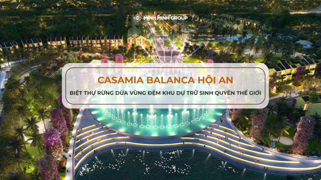 Casamia Balanca Hội An - Biệt thự rừng dừa vùng đệm khu dự trữ sinh quyển thế giới