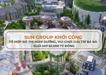 Sun Group khởi công tổ hợp đô thị nghỉ dưỡng, vui chơi giải trí Bà Nà - Suối Mơ 52.000 tỷ đồng