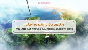 Sắp ra mắt siêu dự án Vin Làng Vân với vốn đầu tư gần 44.000 tỷ đồng