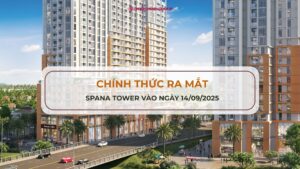 Chính thức mở bán Spana Tower vào ngày 14/09/2025