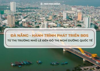 Đà Nẵng – Hành trình phát triển BĐS từ thị trường nhỏ lẻ đến đô thị nghỉ dưỡng quốc tế