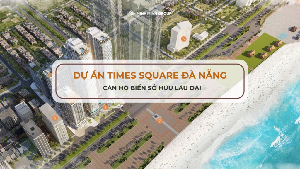 Dự án Times Square Đà Nẵng - Căn hộ biển sở hữu lâu dài