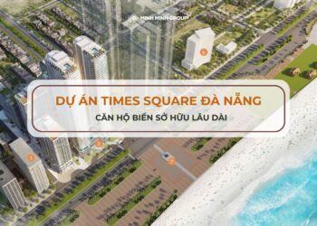 Dự án Times Square Đà Nẵng - Căn hộ biển sở hữu lâu dài