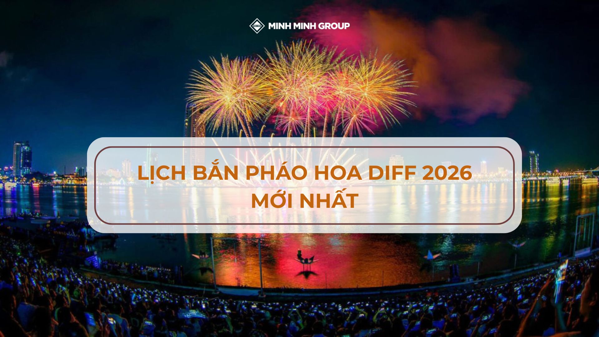 LỊCH BẮN PHÁO HOA DIFF 2026 MỚI NHẤT